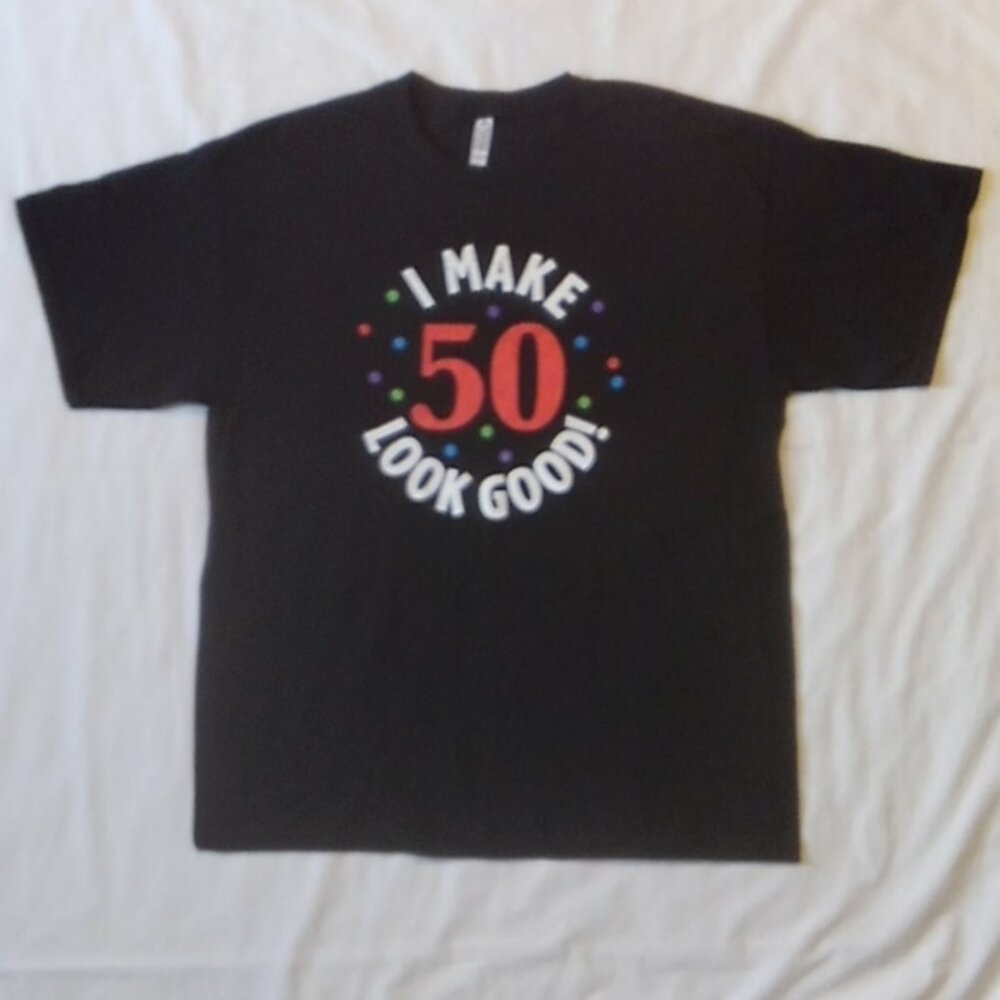Alstyle I Make 50 Look Good SS Graphic Tee XL
